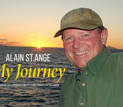 ALAIN ST.ANGE UNE VIE DANS LE TOURISME - Une biographie qui sera lancée le 30 septembre à Bali